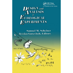 Design and Analysis of Ecological Experiments