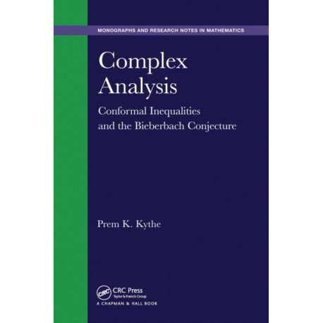 Complex Analysis: Conformal Inequalities and the Bieberbach Conjecture