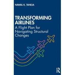 Transforming Airlines: A Flight Plan for Navigating Structural Changes