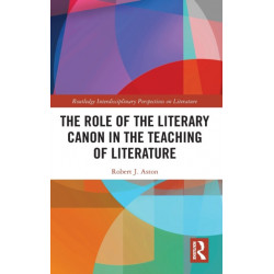 The Role of the Literary Canon in the Teaching of Literature