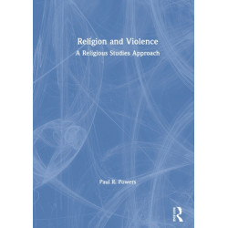 Religion and Violence: A Religious Studies Approach