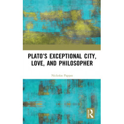 Plato’s Exceptional City, Love, and Philosopher