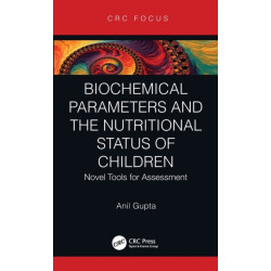 Biochemical Parameters and the Nutritional Status of Children: Novel Tools for Assessment