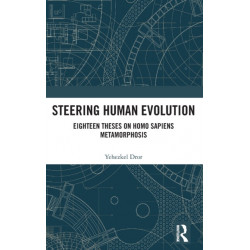 Steering Human Evolution: Eighteen Theses on Homo Sapiens Metamorphosis