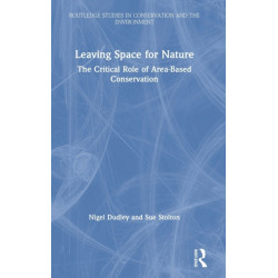 Leaving Space for Nature: The Critical Role of Area-Based Conservation