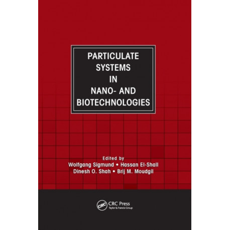 Particulate Systems in Nano- and Biotechnologies