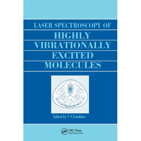 Laser Spectroscopy of Highly Vibrationally Excited Molecules