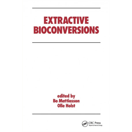 Extractive Bioconversions
