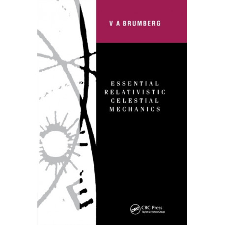 Essential Relativistic Celestial Mechanics