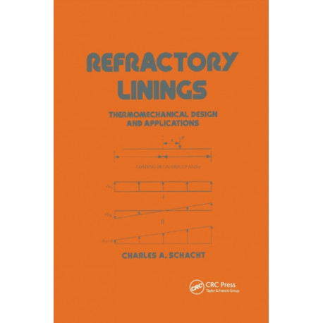 Refractory Linings: ThermoMechanical Design and Applications