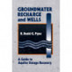 Groundwater Recharge and Wells: A Guide to Aquifer Storage Recovery
