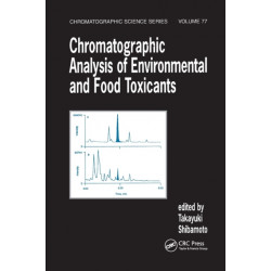 Chromatographic Analysis of Environmental and Food Toxicants