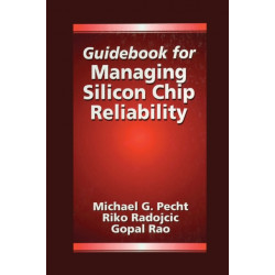 Guidebook for Managing Silicon Chip Reliability