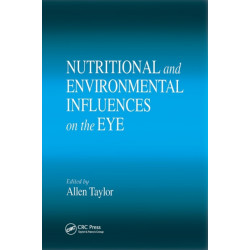 Nutritional and Environmental Influences on the Eye