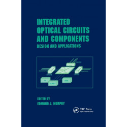 Integrated Optical Circuits and Components: Design and Applications