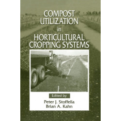 Compost Utilization In Horticultural Cropping Systems