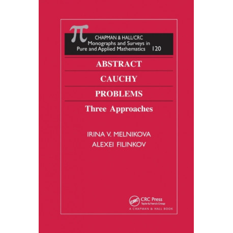 Abstract Cauchy Problems: Three Approaches
