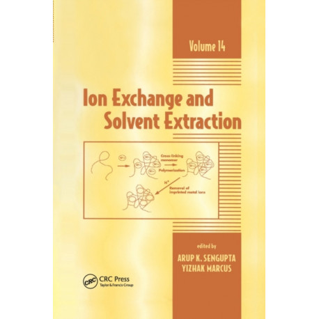 Ion Exchange and Solvent Extraction: A Series of Advances, Volume 14