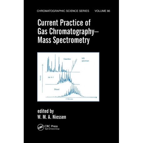 Current Practice of Gas Chromatography-Mass Spectrometry