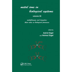 Metals Ions in Biological System: Volume 39: Molybdenum and Tungsten: Their Roles in Biological Processes: