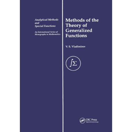 Methods of the Theory of Generalized Functions