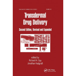 Transdermal Drug Delivery Systems: Revised and Expanded