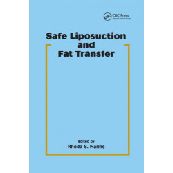 Safe Liposuction and Fat Transfer