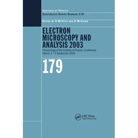 Electron Microscopy and Analysis 2003: Proceedings of the Institute of Physics Electron Microscopy and Analysis Group Conference, 3-5 September 2003