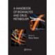 A Handbook of Bioanalysis and Drug Metabolism