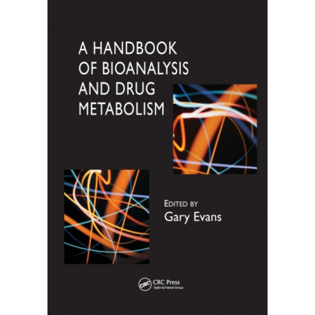 A Handbook of Bioanalysis and Drug Metabolism