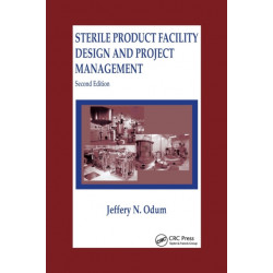 Sterile Product Facility Design and Project Management