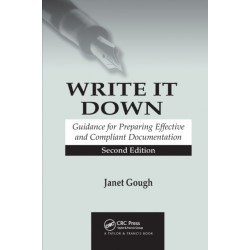 Write It Down: Guidance for Preparing Effective and Compliant Documentation