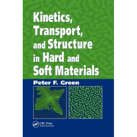 Kinetics, Transport, and Structure in Hard and Soft Materials