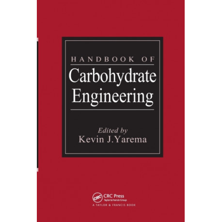 Handbook of Carbohydrate Engineering