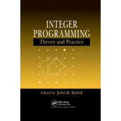 Integer Programming: Theory and Practice