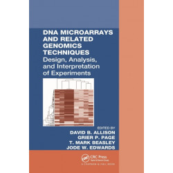 DNA Microarrays and Related Genomics Techniques: Design, Analysis, and Interpretation of Experiments