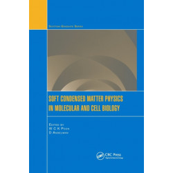 Soft Condensed Matter Physics in Molecular and Cell Biology
