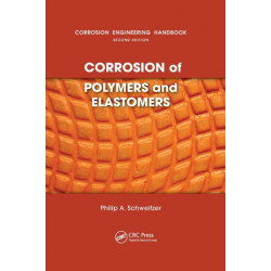 Corrosion of Polymers and Elastomers