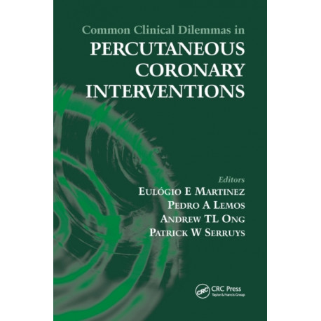 Common Clinical Dilemmas in Percutaneous Coronary Interventions