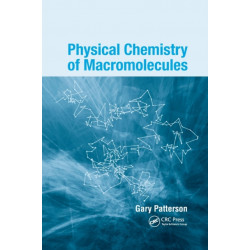 Physical Chemistry of Macromolecules