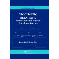 Stochastic Relations: Foundations for Markov Transition Systems