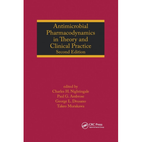 Antimicrobial Pharmacodynamics in Theory and Clinical Practice