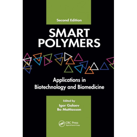 Smart Polymers: Applications in Biotechnology and Biomedicine