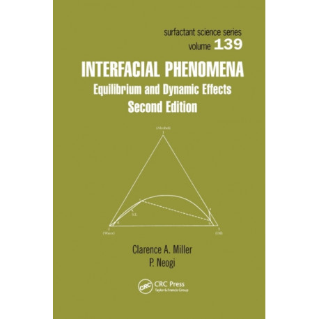 Interfacial Phenomena: Equilibrium and Dynamic Effects, Second Edition