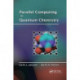 Parallel Computing in Quantum Chemistry