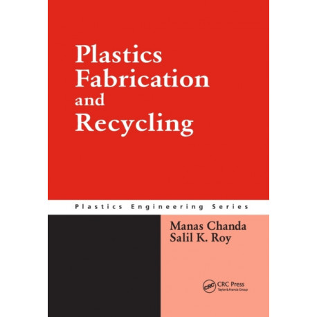 Plastics Fabrication and Recycling