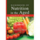 Handbook of Nutrition in the Aged
