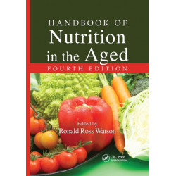 Handbook of Nutrition in the Aged
