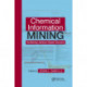 Chemical Information Mining: Facilitating Literature-Based Discovery