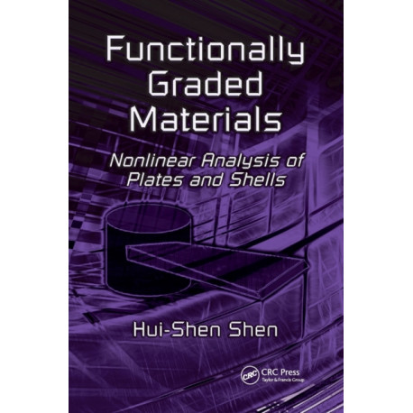 Functionally Graded Materials: Nonlinear Analysis of Plates and Shells